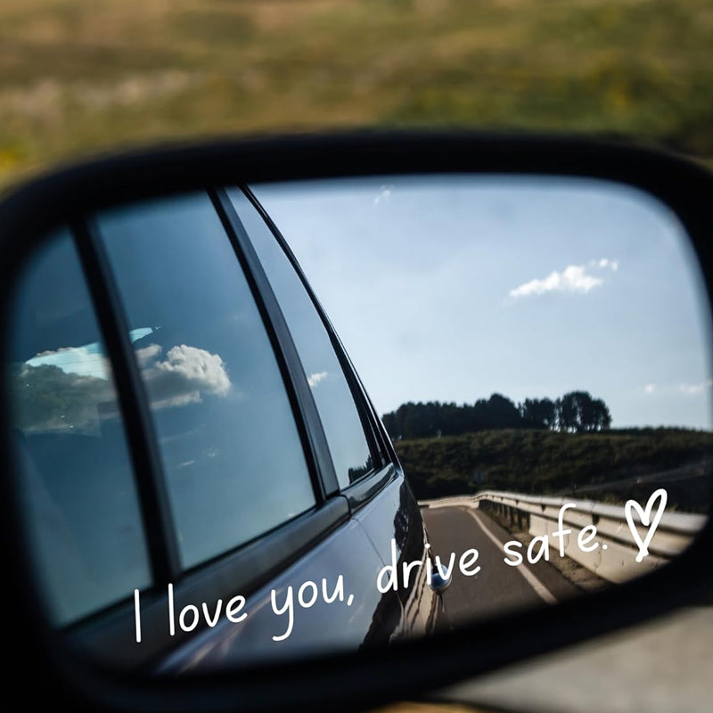 I Love You Drive Safe | Spejl-mærkat