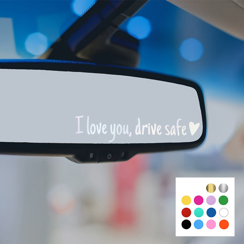 I Love You Drive Safe | Spejl-mærkat