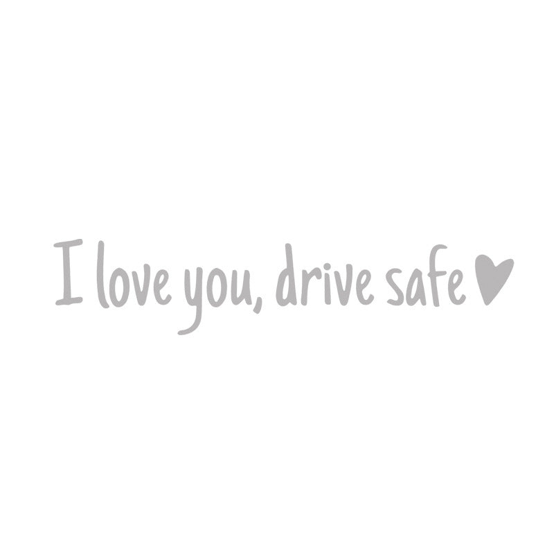 I Love You Drive Safe | Spejl-mærkat