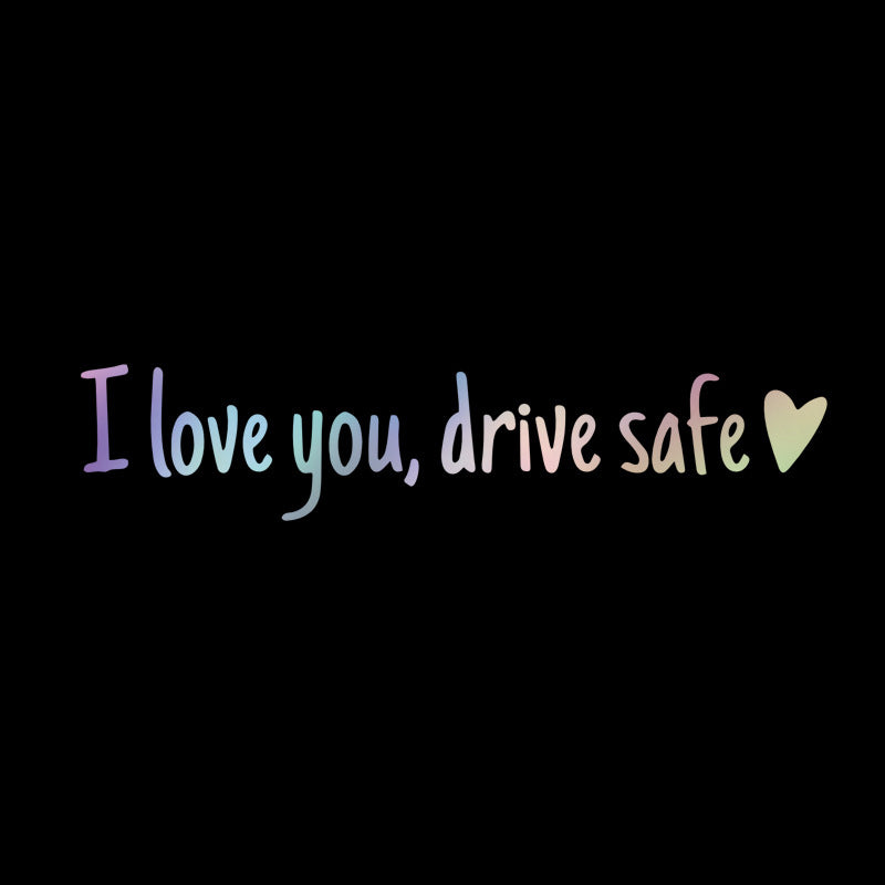 I Love You Drive Safe | Spejl-mærkat