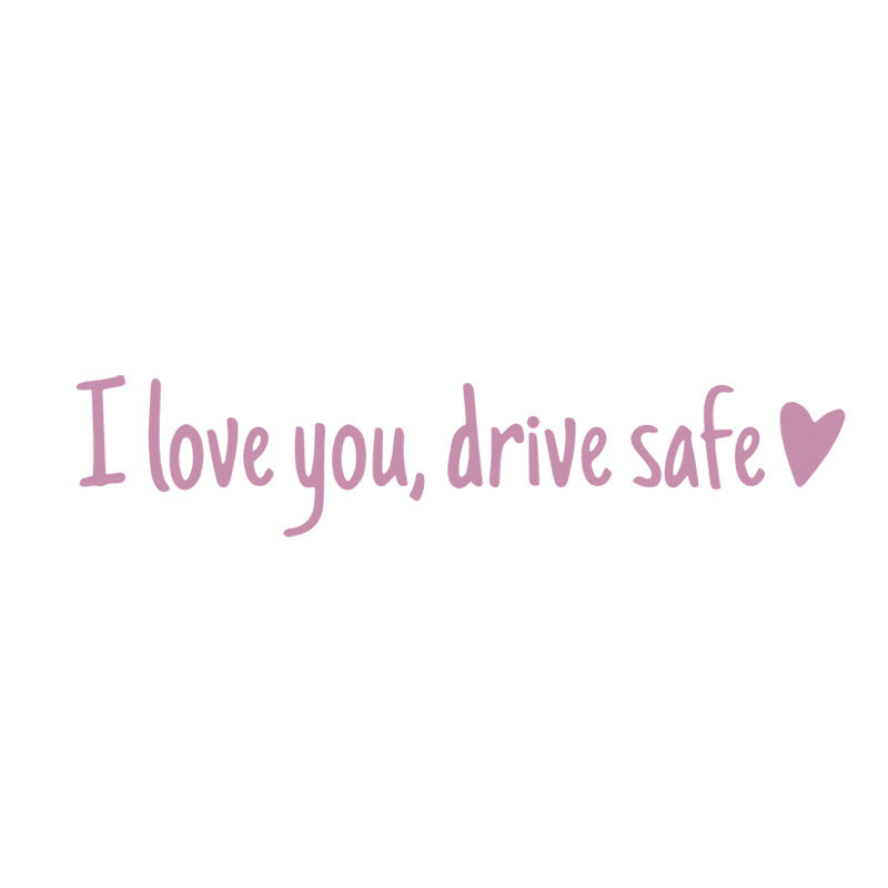 I Love You Drive Safe | Spejl-mærkat