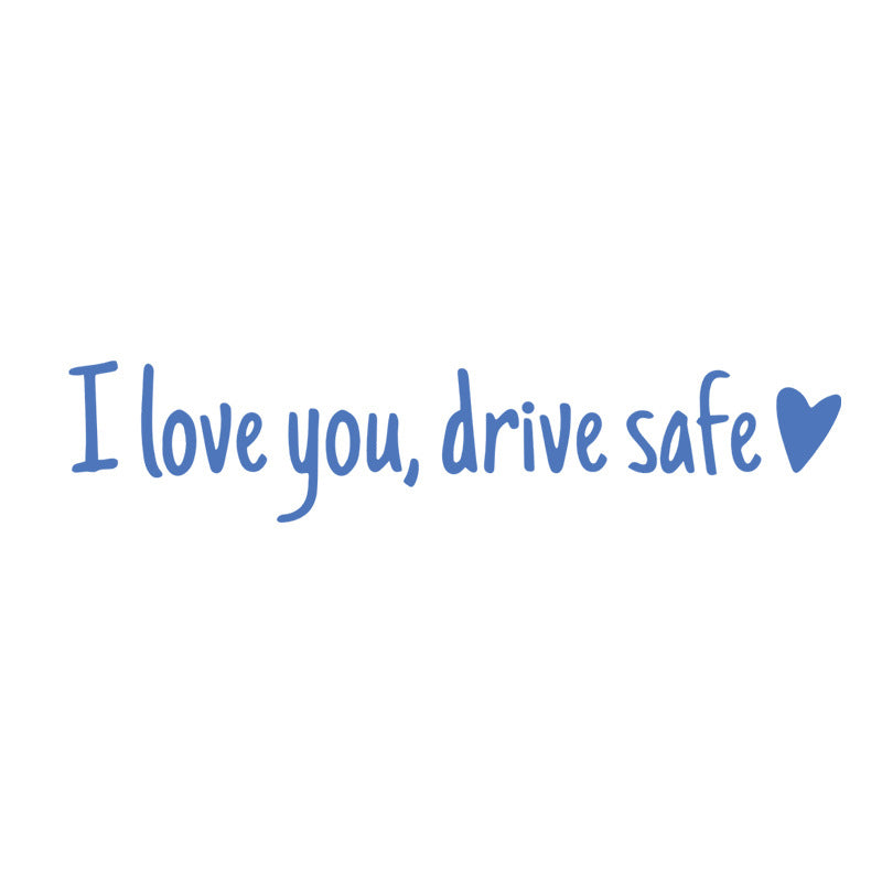 I Love You Drive Safe | Spejl-mærkat