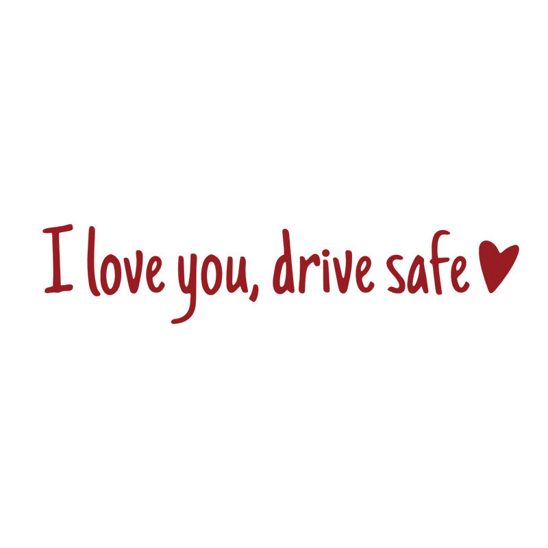 I Love You Drive Safe | Spejl-mærkat